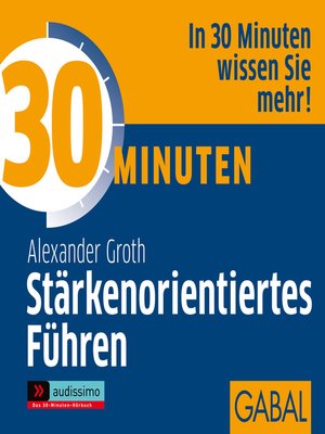 cover image of 30 Minuten Stärkenorientiertes Führen